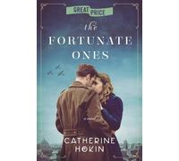 Catherine Hokin The Fortunate Ones (Tascabile)