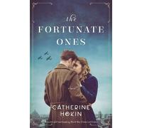 Catherine Hokin The Fortunate Ones (Tascabile)