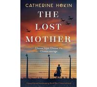 Catherine Hokin The Lost Mother (Tascabile)