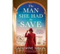 Catherine Hokin The Man She Had to Save (Tascabile) Vivi Von Rhomberg