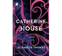 Catherine House