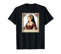 Catherine Howard Moglie del re Enrico VIII d'Inghilterra Maglietta