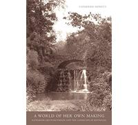 Catherine Howett A World of Her Own Making (Copertina rigida)