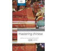 Catherine Hua Xiang Mastering Chinese (Tascabile)