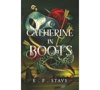 Catherine in Boots: A Puss in Boots meets Twelfth Night Variation
