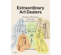Catherine Ingram Extraordinary Art Dealers (Copertina rigida)