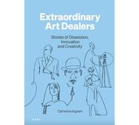 Catherine Ingram Extraordinary Art Dealers (Tascabile)