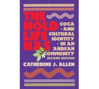 Catherine J. Allen The Hold Life Has (Tascabile)