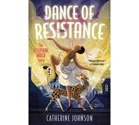 Catherine Johnson Dance of Resistance (Tascabile)