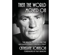 Catherine Johnson Then the World Moved On (Tascabile)