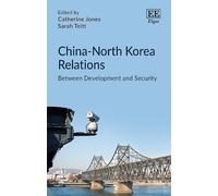 Catherine Jones China-North Korea Relations (Copertina rigida)