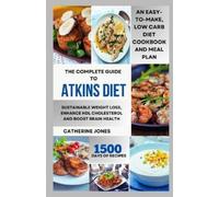 Catherine Jones The Complete Guide to Atkins Diet (Tascabile)
