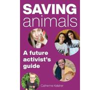 Catherine Kelaher Saving Animals (Tascabile)