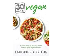 Catherine Kidd 30 Days of Vegan (Tascabile)