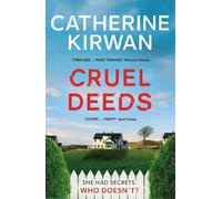 Catherine Kirwan Cruel Deeds (Tascabile)