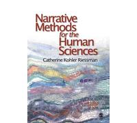 Catherine Kohler Riessman Narrative Methods for the Human Sciences (Tascabile)