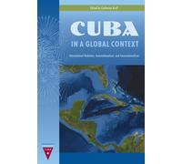Catherine Krull Cuba in a Global Context (Copertina rigida) Contemporary Cuba