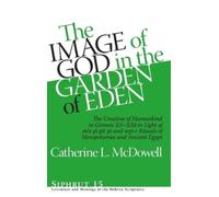 Catherine L. McDowell The Image of God in the Garden of Eden (Copertina rigida)
