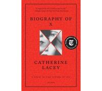 Catherine Lacey Biography of X (Tascabile)