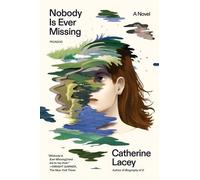 Catherine Lacey Nobody Is Ever Missing (Tascabile)