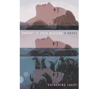 Catherine Lacey Nobody Is Ever Missing (Tascabile)
