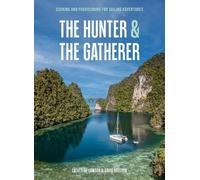 Catherine Lawson David Bristow The Hunter & The Gatherer (Tascabile)