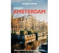 Lonely Planet Pocket Amsterdam: Discover Twice the City in Half the Time | Top Sights | Maps & Walking Tours | Covers Rijksmuseum, Vondelpark, Anne Frank House and more