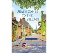 Catherine Lloyd Death Comes to the Village (Tascabile) Kurland St. Mary Mystery