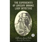 Catherine Louisa Pir The Experiences of Loveday Brooke, Lady Detect (Tascabile)