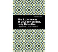 Catherine Louisa The Experience of Loveday Brooke, Lady Det (Copertina rigida)