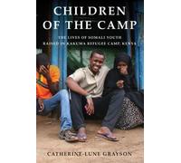 Catherine-Lune Grayson Children of the Camp (Copertina rigida)