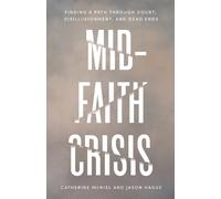 Catherine Lynn McNiel Jason Lester Hague Mid-Faith Crisis (Tascabile)