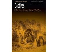 Catherine M. Cameron Captives (Tascabile) Borderlands and Transcultural Studies