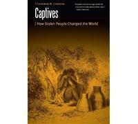 Catherine M. Cameron Captives (Tascabile) Borderlands and Transcultural Studies