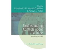 Catherine M. Hill Understanding Conflicts about Wildlife (Tascabile)
