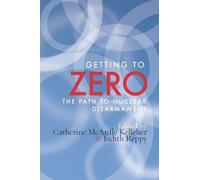 Catherine M. Kelleher Judith Reppy Getting to Zero (Tascabile)