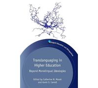 Catherine M. Mazak Translanguaging in Higher Education (Copertina rigida)
