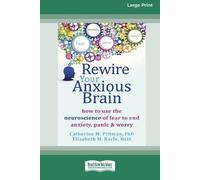 Catherine M Pittman Elizabeth M Karle Rewire Your Anxious Brain (Tascabile)