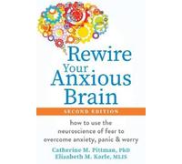 Catherine M. Pittman Karle Elizabeth Rewire Your Anxious Brain (Tascabile)