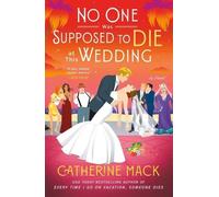 Catherine Mack No One Was Supposed to Die at This Wedding (Tascabile)
