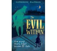 Catherine MacPhail The Evil Within (Tascabile)