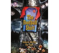 Catherine MacPhail The Football Shirt (Tascabile) Collins Big Cat