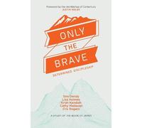 Catherine Madavan Lisa Holmes Sim Dendy Krish Kandiah Only the Brave (Tascabile)