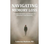 Catherine Madison Navigating Memory Loss (Tascabile)