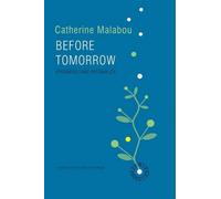 Catherine Malabou Before Tomorrow (Copertina rigida)