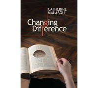 Catherine Malabou Changing Difference (Tascabile)