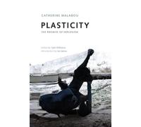 Catherine Malabou Plasticity (Tascabile)