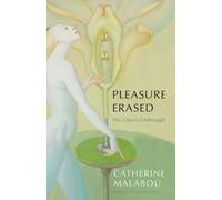 Catherine Malabou Pleasure Erased (Copertina rigida)