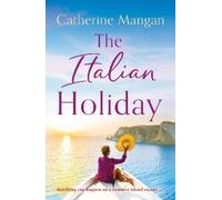 Catherine Mangan The Italian Holiday (Tascabile)