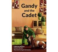 Catherine Mardon Austin Mardon Gandy and the Cadet (Tascabile)